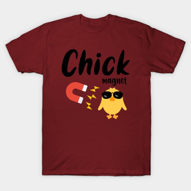 Chick Magnet T-Shirt by LOSV